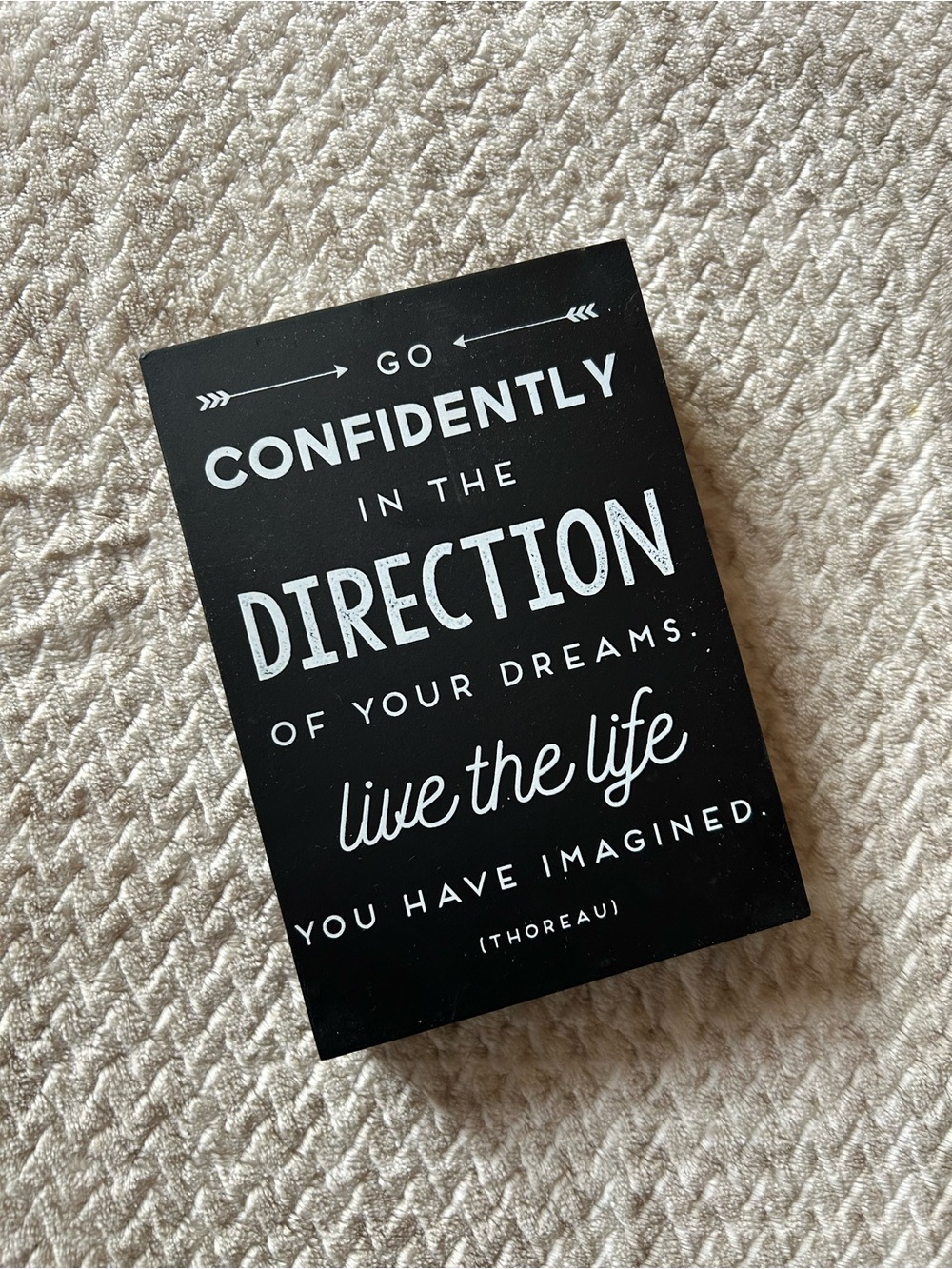 Inspirational Wall Plaque - Black & White "Go Confidently"